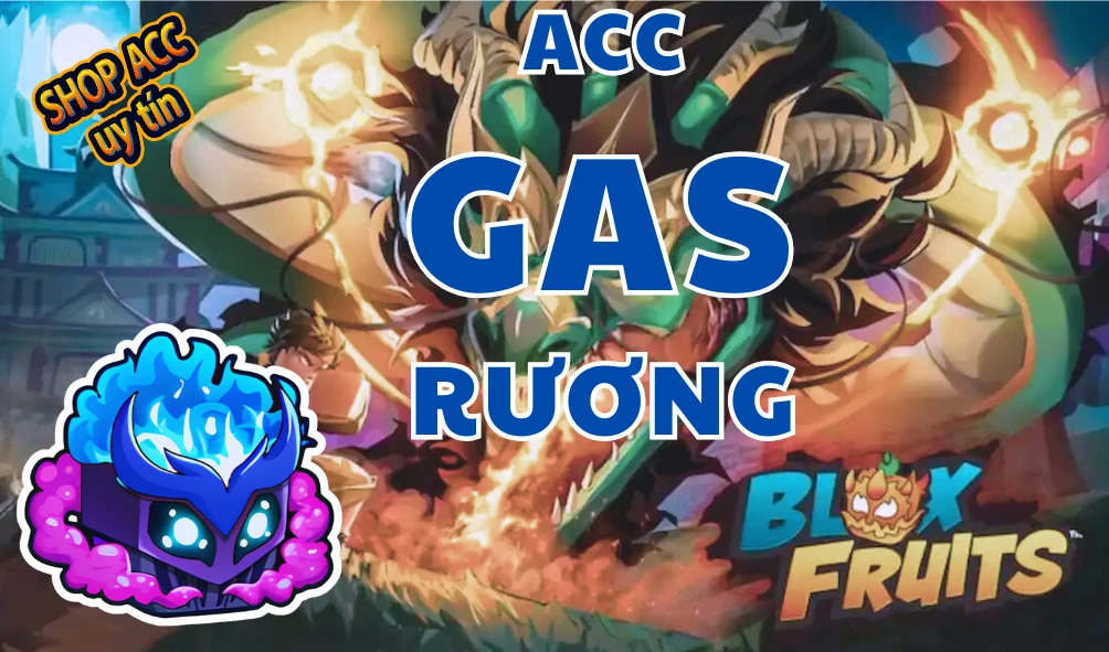 Acc Gas Rương + 100% Godhuman