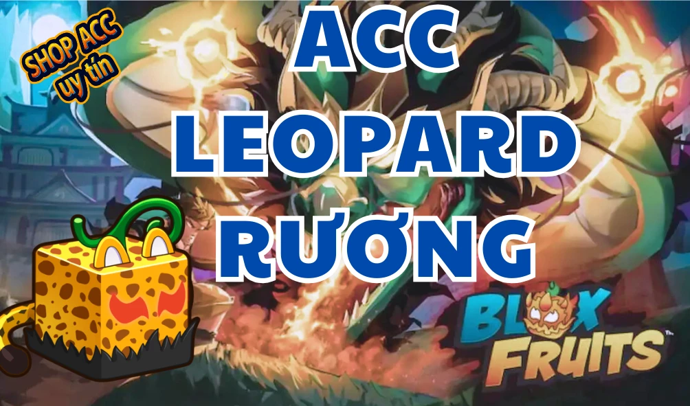 Acc Leopard Rương (Level Max) + 100% Godhuman